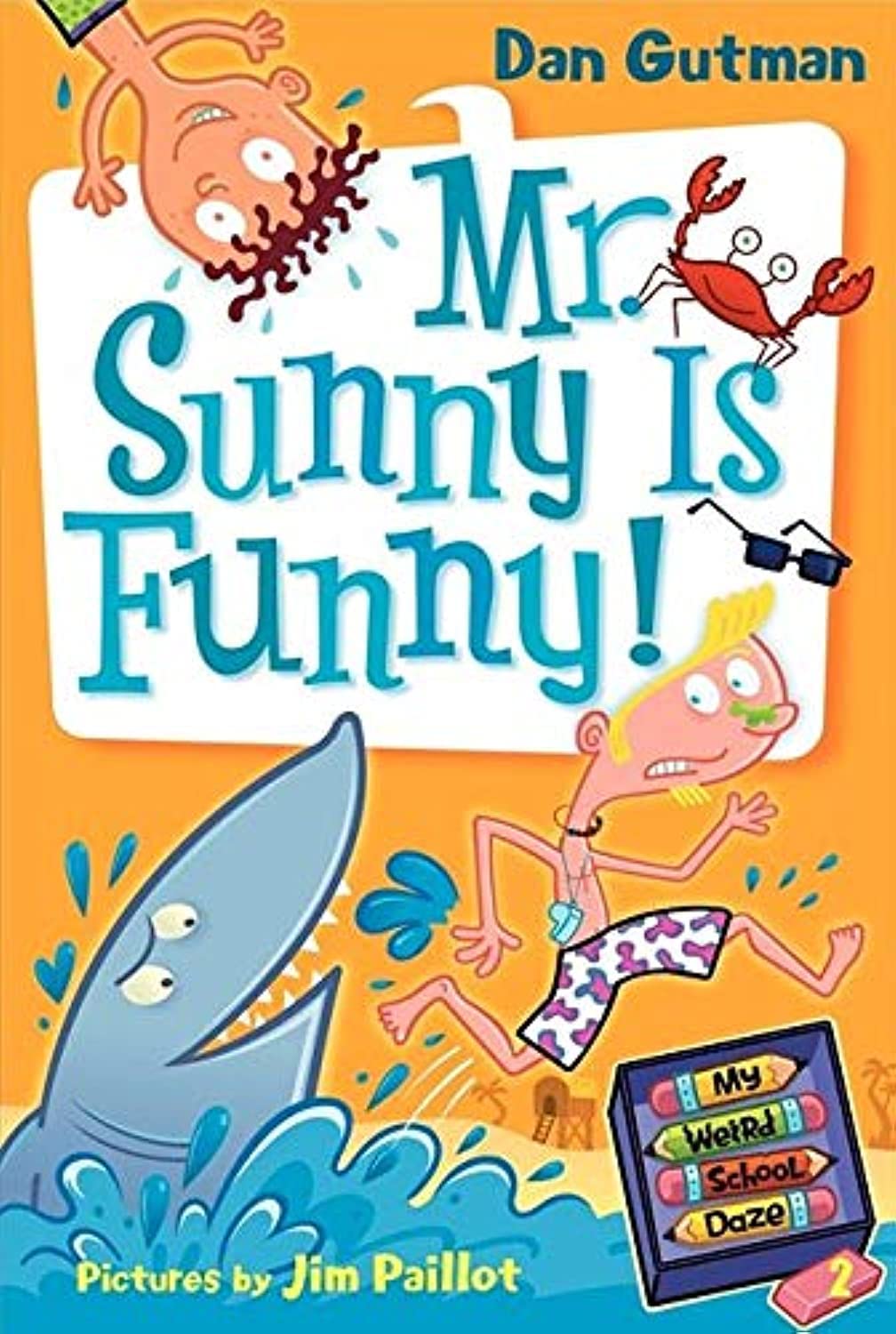 My Weird School Daze #2: Mr. Sunny Is Funny! Non-fiction