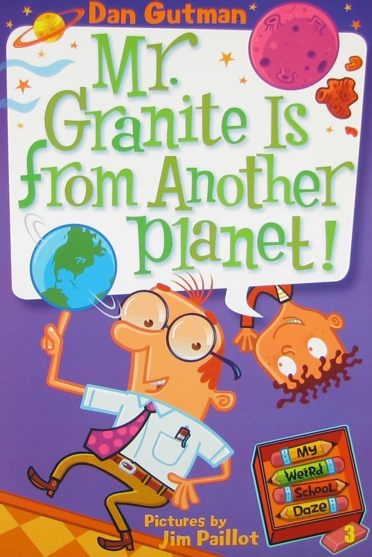 My Weird School Daze #3: Mr. Granite Is from Another Planet! Non-fiction