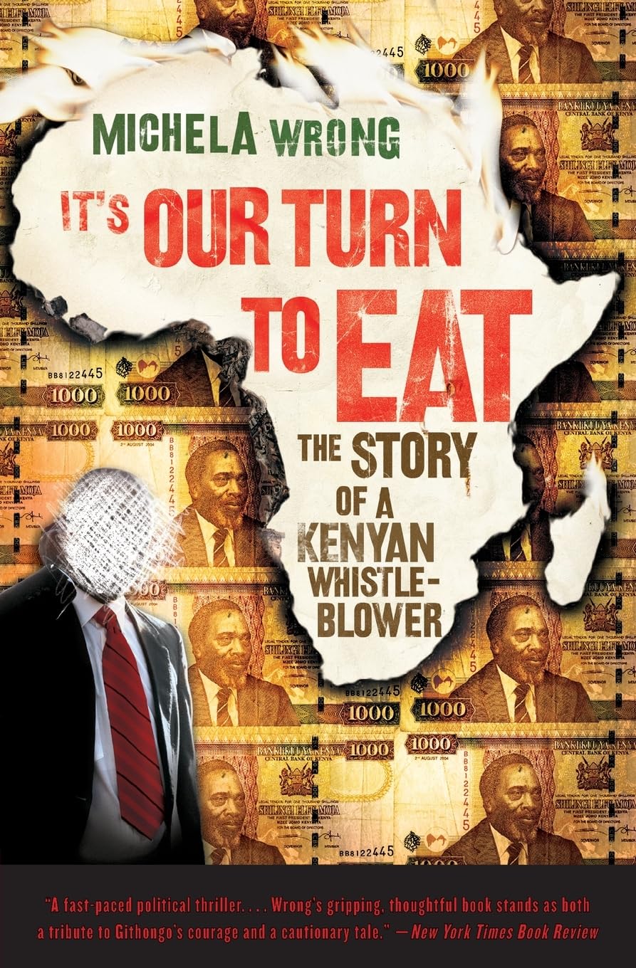 It's Our Turn to Eat: The Story of a Kenyan Whistle-Blower Books
