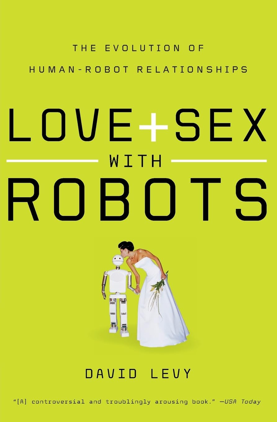 Love and Sex with Robots Partnership & Love