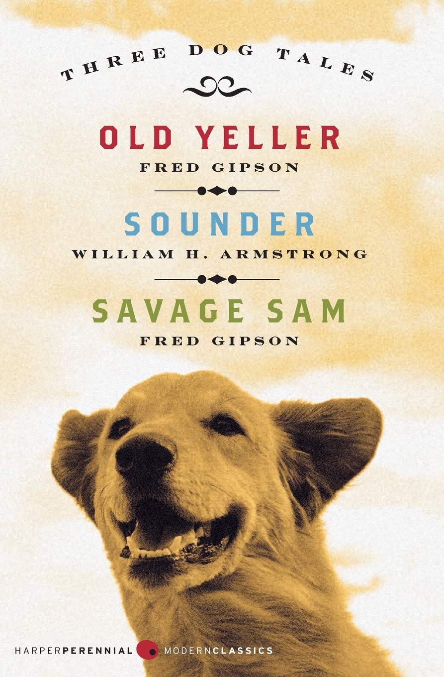Three Dog Tales: Old Yeller, Sounder, Savage Sam (Modern Classics) book