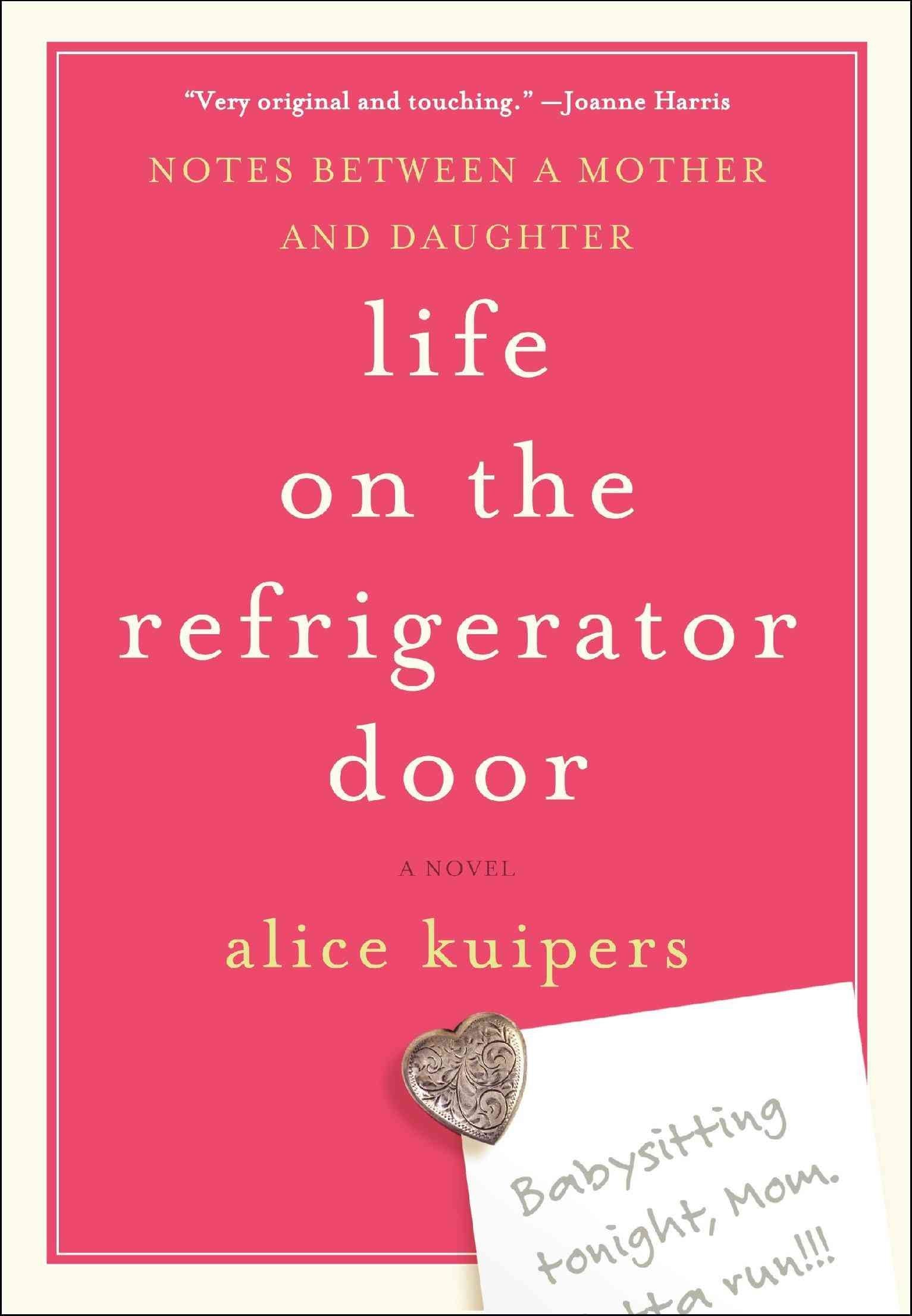 Life on the Refrigerator Door: Notes Between a Mother and Daughter, a novel Contemporary literature