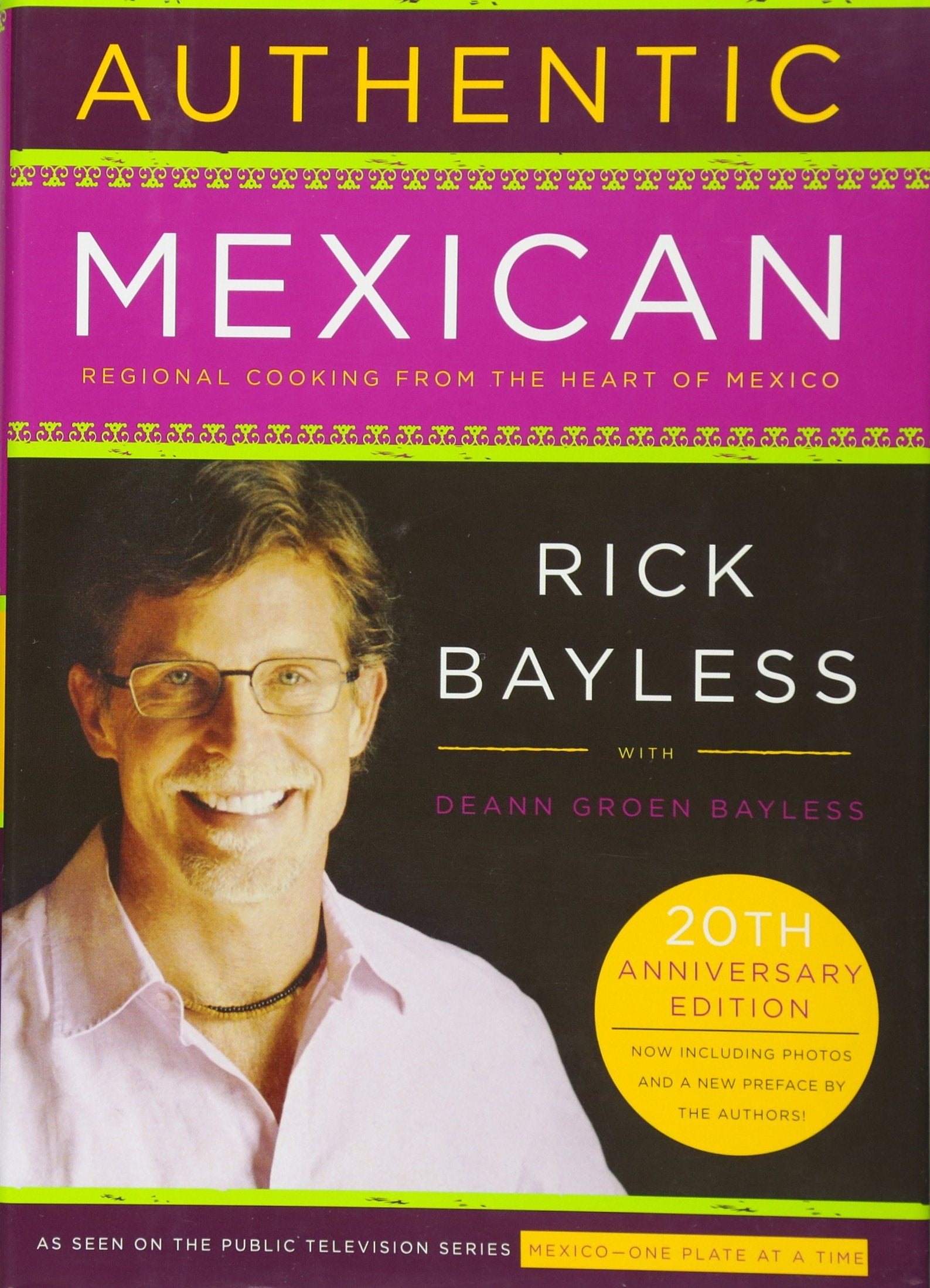 Authentic Mexican: Regional Cooking from the Heart of Mexico Leisure, Home & Garden