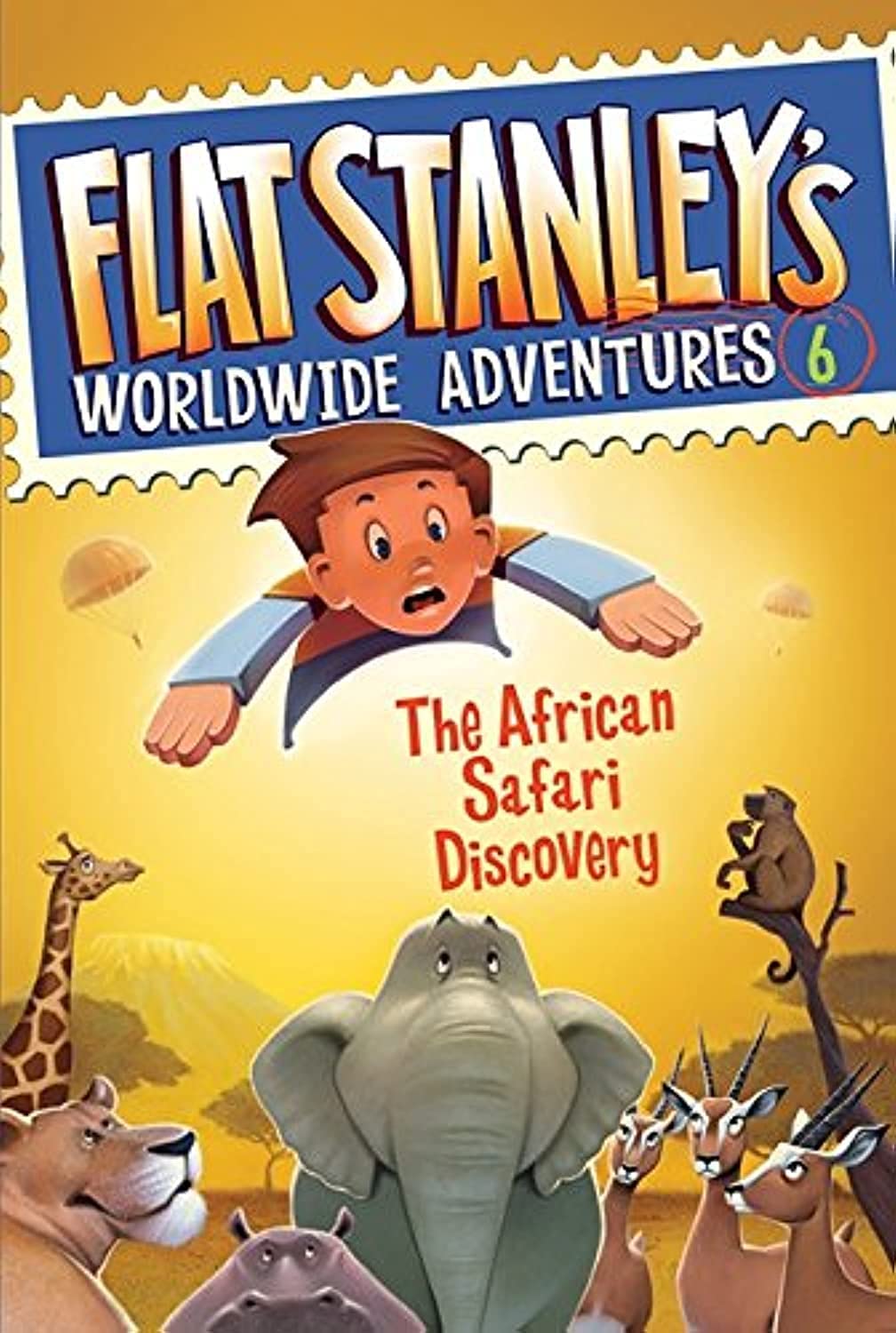Flat Stanley's Worldwide Adventures #6: The African Safari Discovery Non-fiction