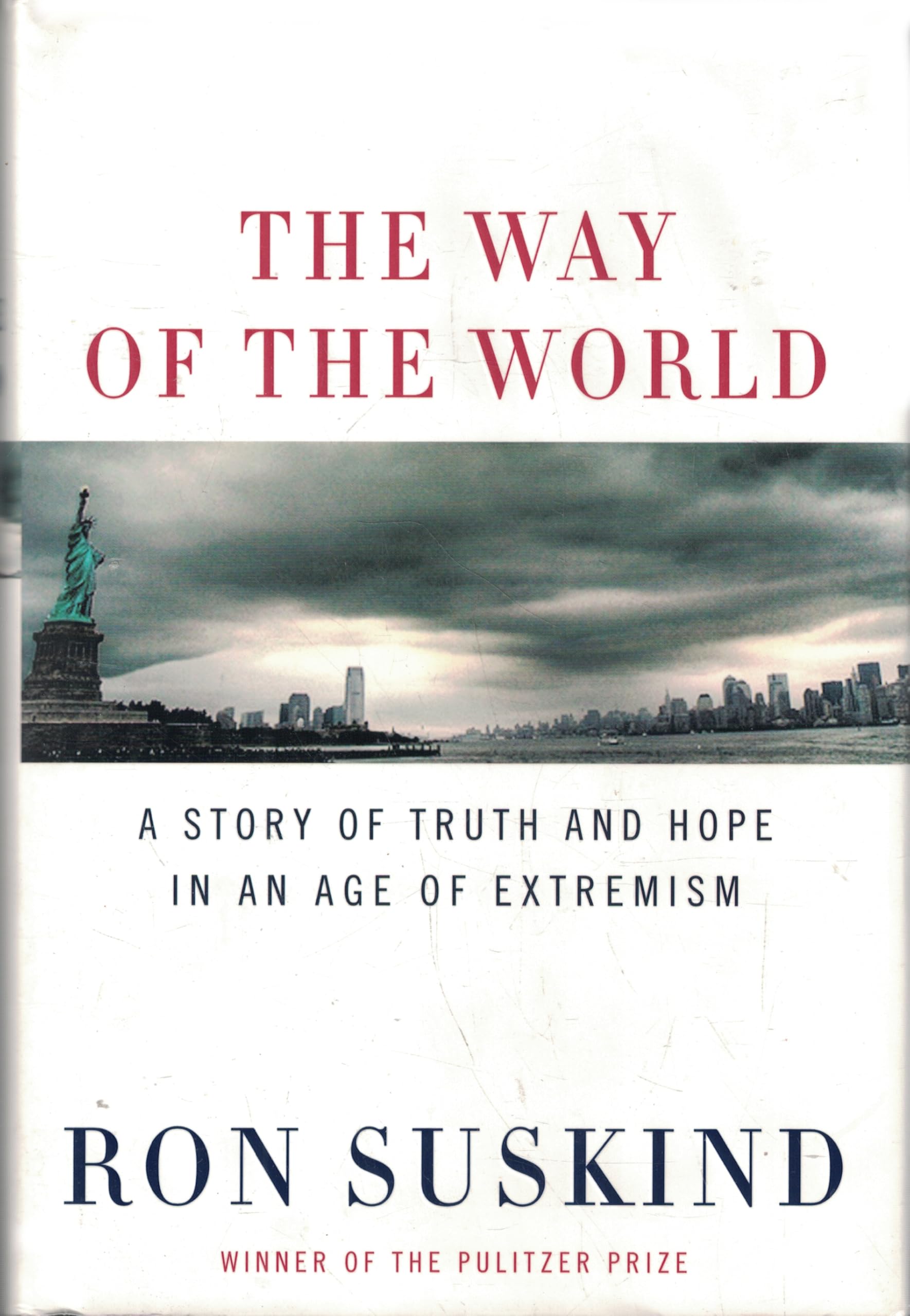 The Way of the World: A Story of Truth and Hope in an Age of Extremism Law