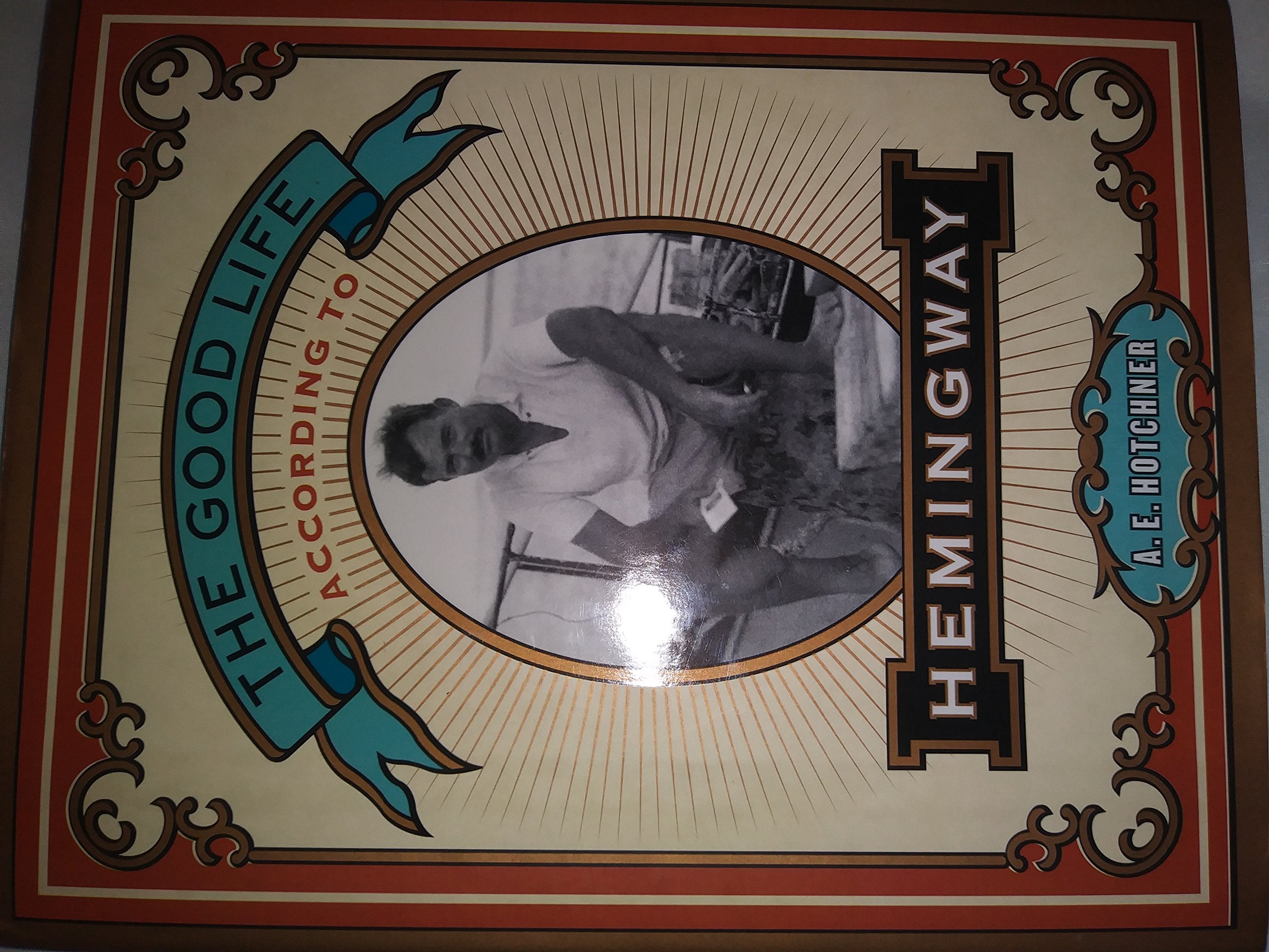 Product Image: The Good Life According to Hemingway