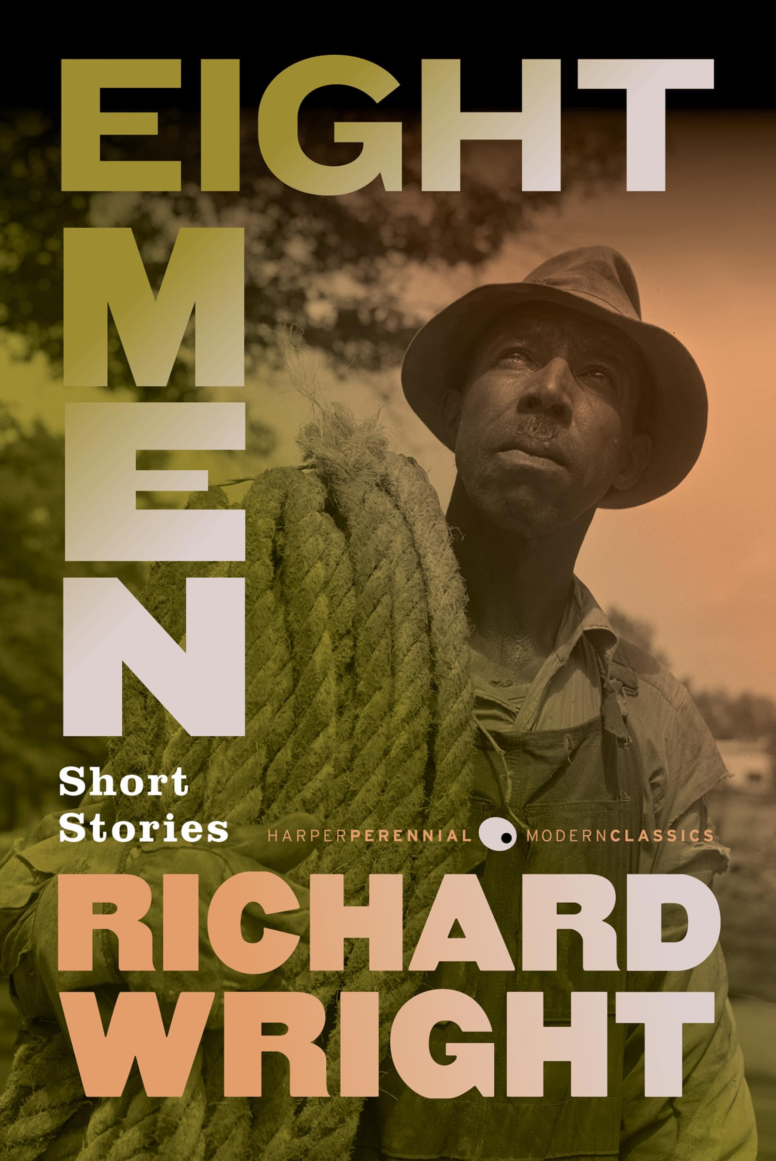 Eight Men: Classic Short Stories by Richard Wright – Essential African American Literature on Race (Harper Perennial Modern Classics) Contemporary literature