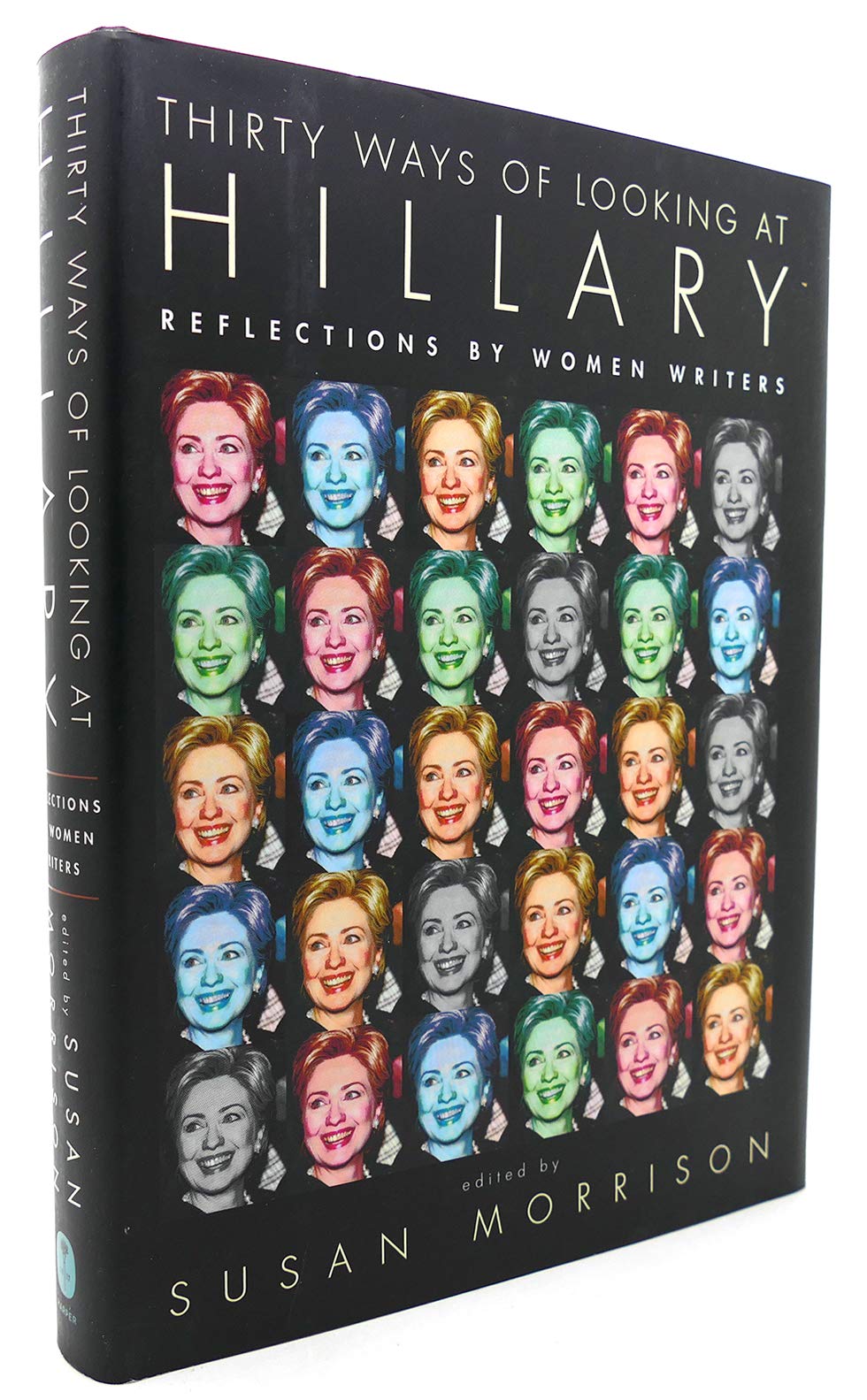 Thirty Ways of Looking at Hillary: Reflections by Women Writers Books