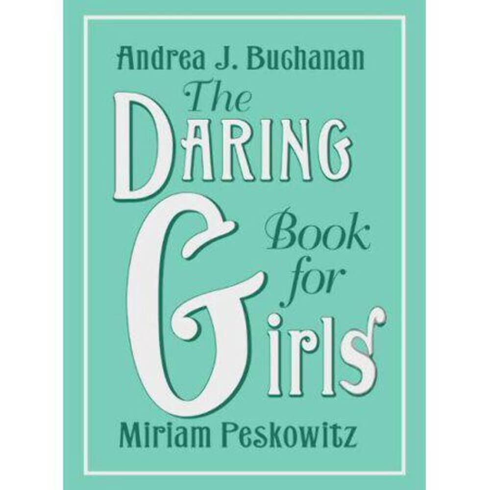 Daring Book for Girls, The Camping & Survival