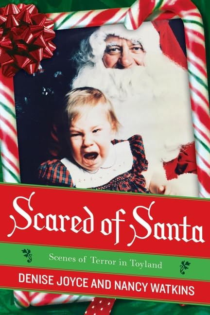 Scared of Santa: Scenes of Terror in Toyland book