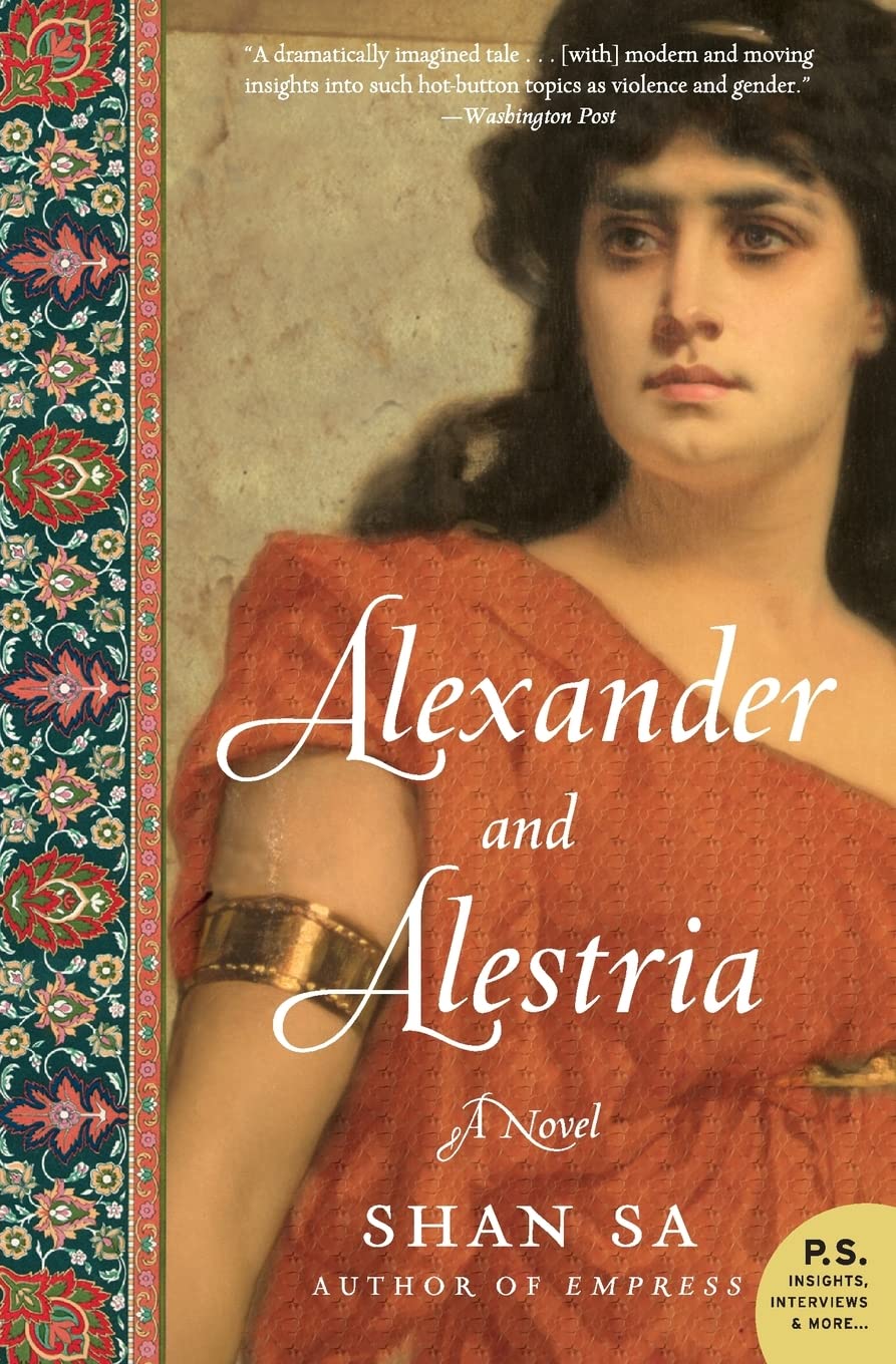 Alexander and Alestria: A Sweeping Epic Where the Greatest Conqueror Meets His Equal in the Amazon Queen book