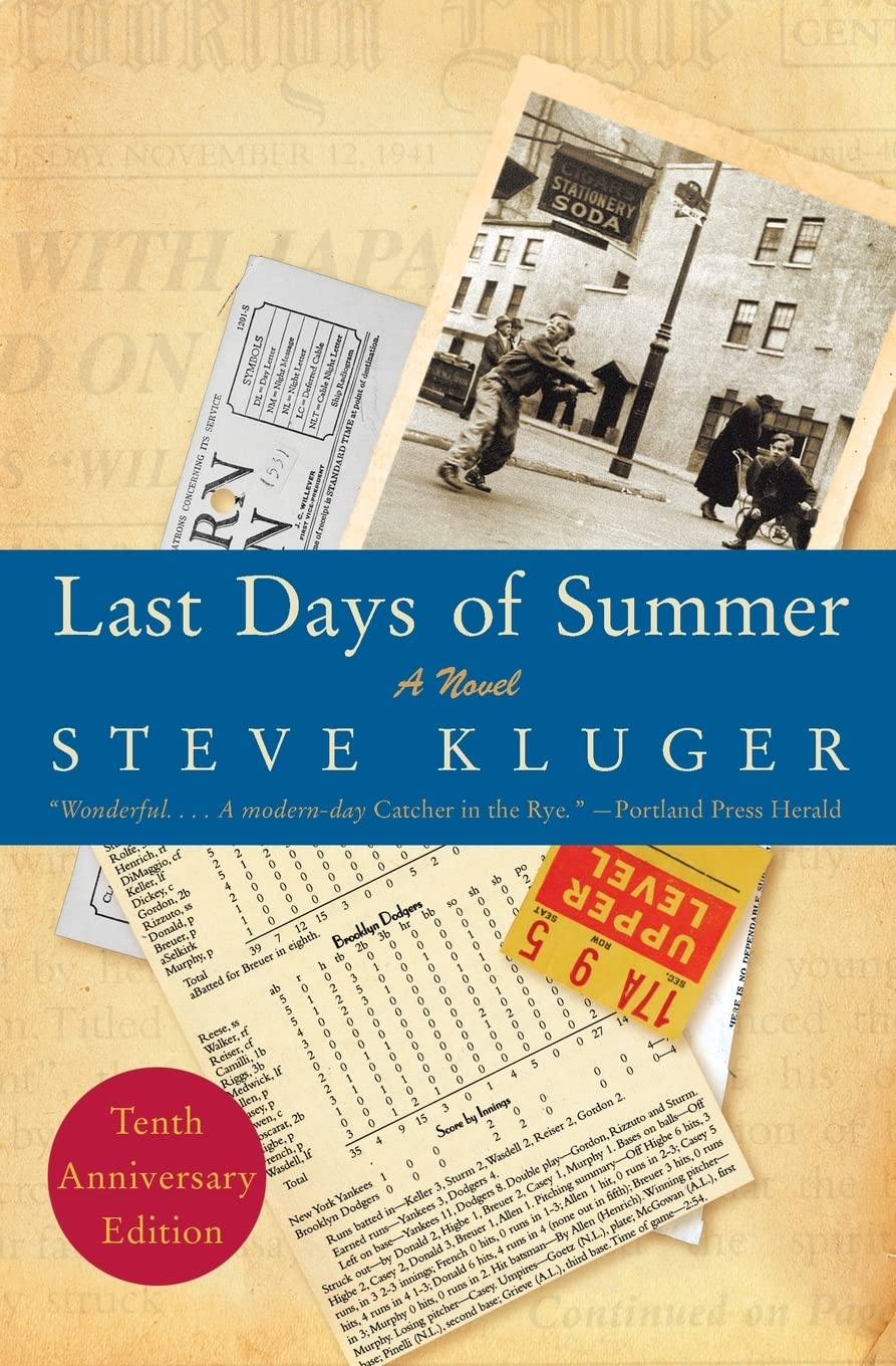Last Days of Summer Updated Ed: A Novel: A Quirky and Heartwarming Story of Friendship, Baseball Lore, and Hero Worship in New York City―Get Lost in the Pages of This Captivating Summer Read Drama