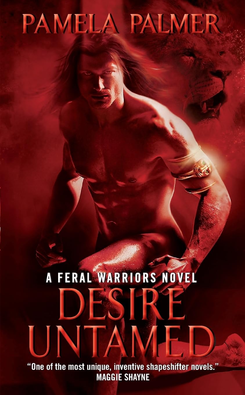 Desire Untamed: A Feral Warriors Novel (Feral Warriors, 1) Dark Fantasy