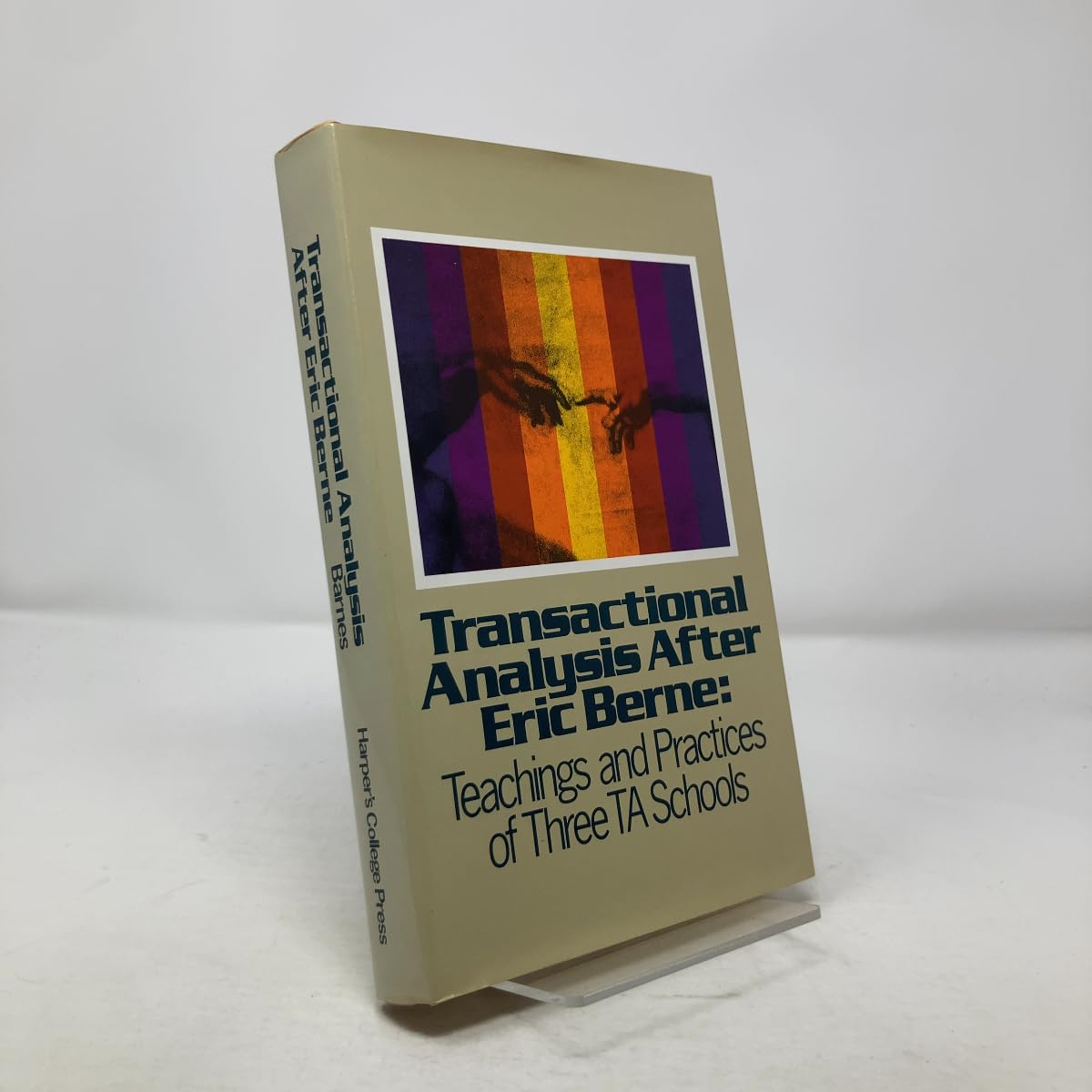Transactional Analysis After Eric Berne: Teachings and Practices of Three T.A.Schools Books