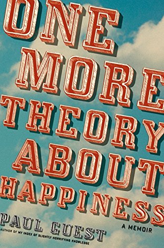 One More Theory About Happiness: A Memoir book