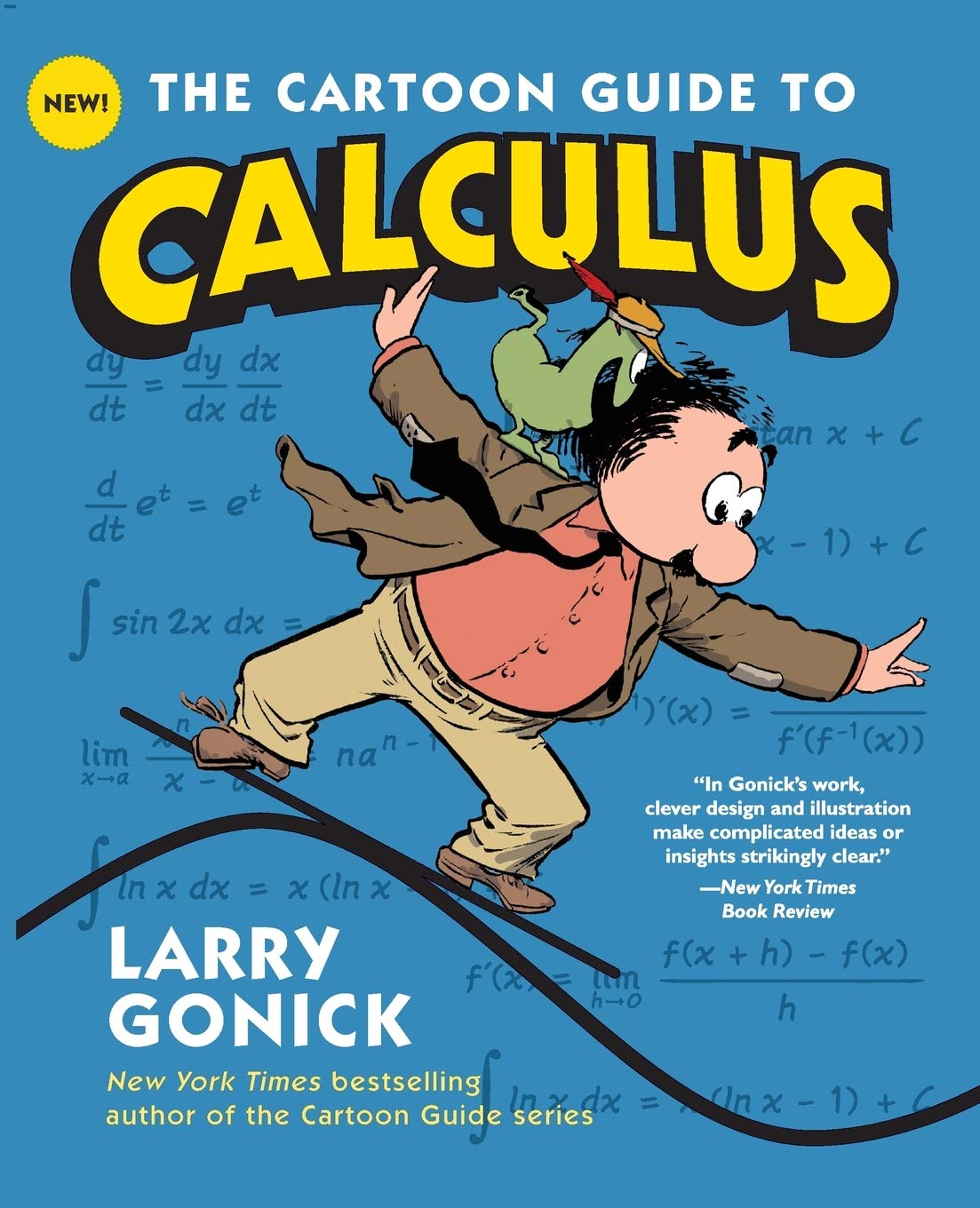 The Cartoon Guide to Calculus: The Witty, Humorous Math Textbook for Students and Eager Learners (Cartoon Guide Series) Calendars