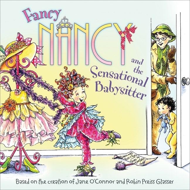 Fancy Nancy and the Sensational Babysitter Non-fiction