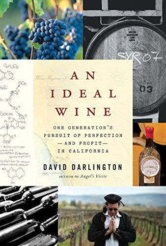 An Ideal Wine: One Generation's Pursuit of Perfection - and Profit - in California Contemporary literature
