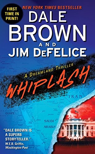 Whiplash: A Dreamland Thriller (Dale Brown's Dreamland) Contemporary literature