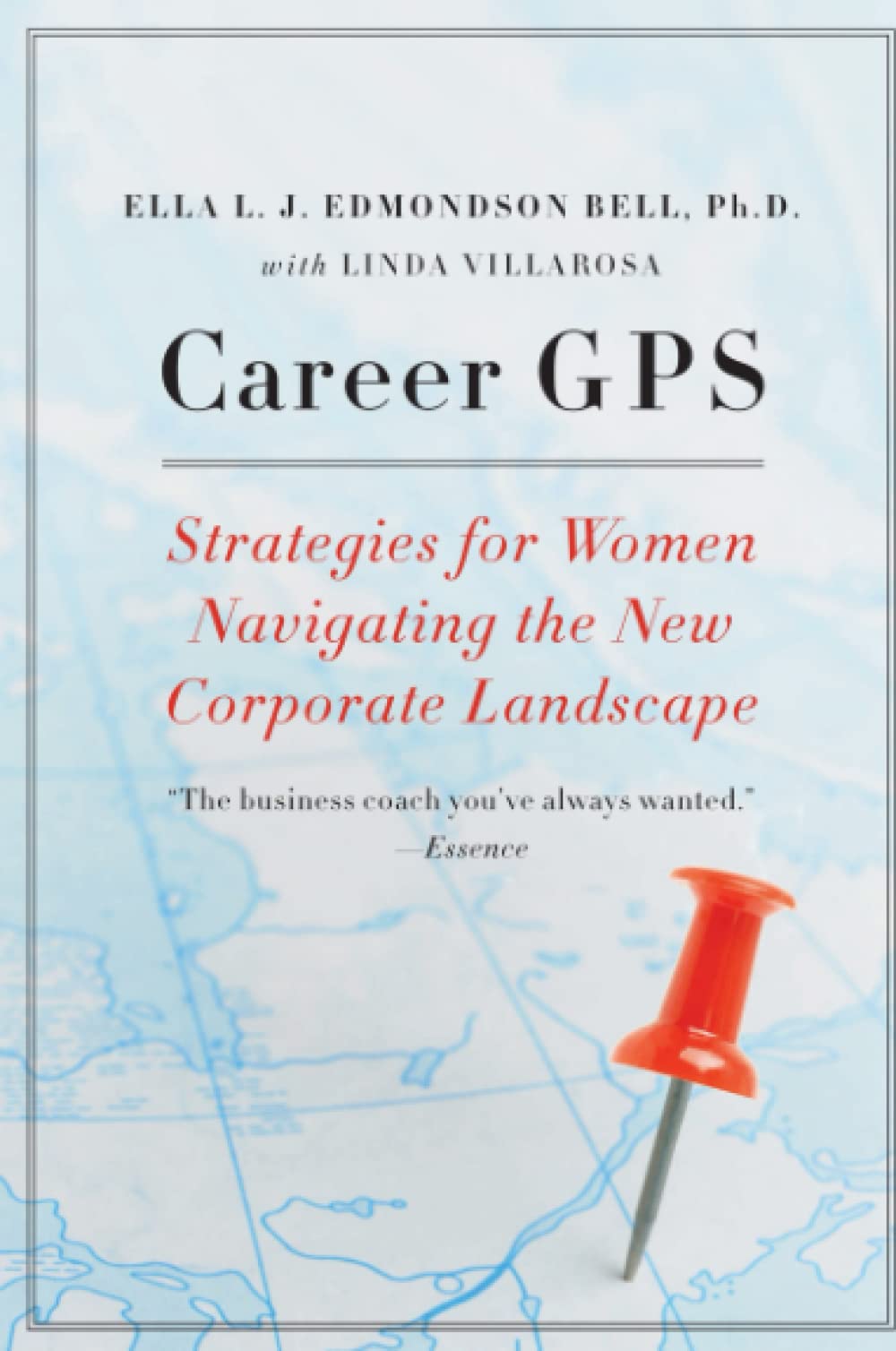 Career GPS: Strategies for Women Navigating the New Corporate Landscape Business, Finance & Career