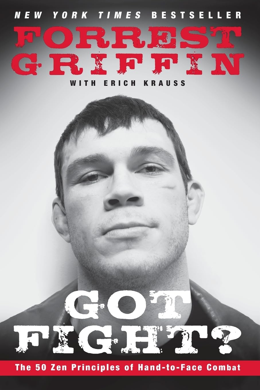 GOT FIGHT: The 50 Zen Principles of Hand-to-Face Combat Sports
