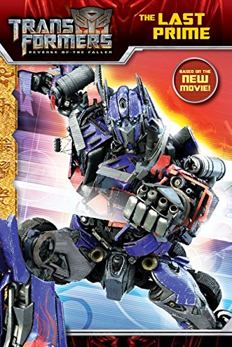 Transformers: Revenge of The Fallen: The Last Prime Novels & Short Stories