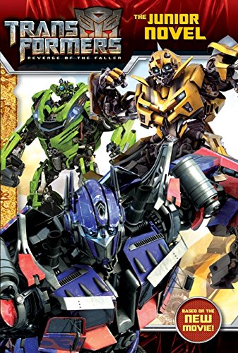 Transformers: Revenge of The Fallen: The Junior Novel Novels & Short Stories