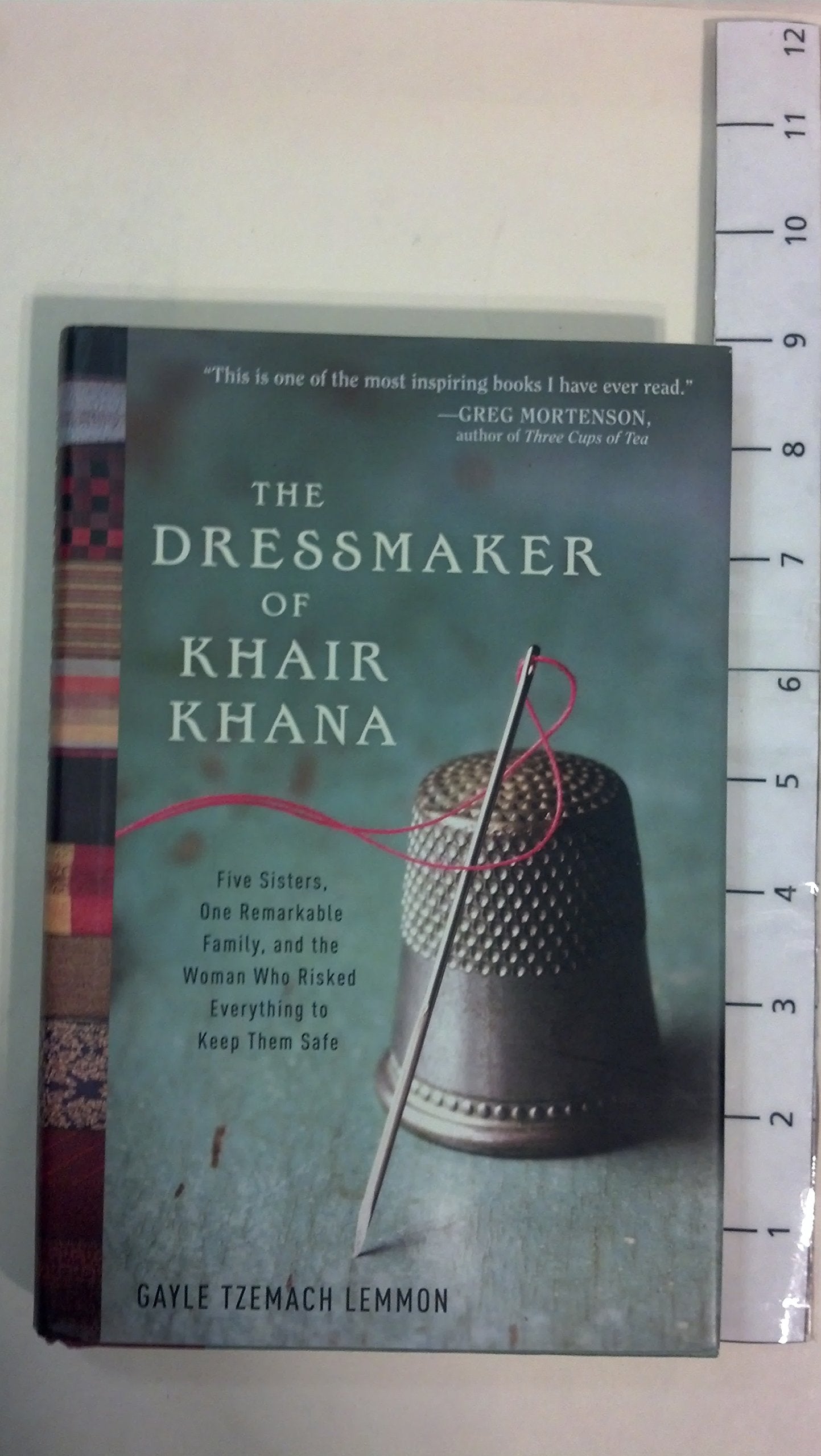 The Dressmaker of Khair Khana: Five Sisters, One Remarkable Family, and the Woman Who Risked Everything to Keep Them Safe Philosophy