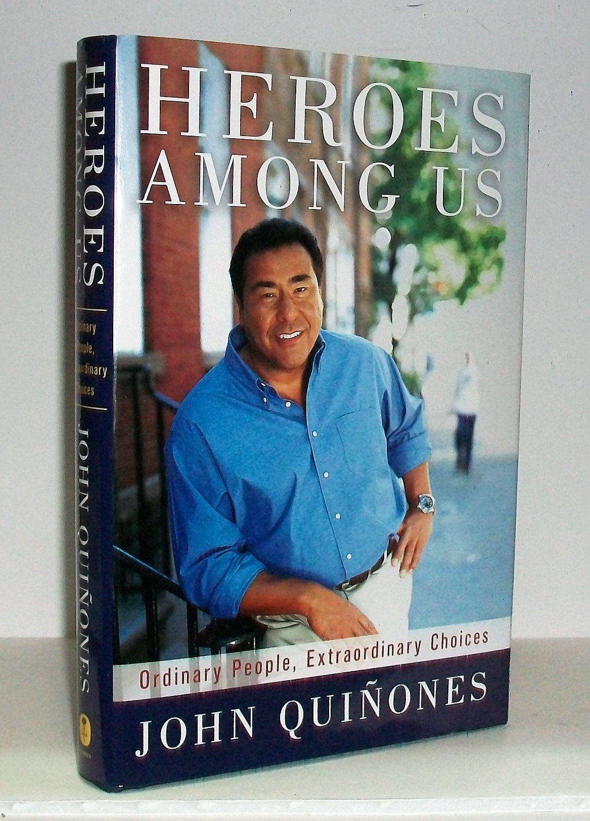 Heroes Among Us: Ordinary People, Extraordinary Choices Art & Literature