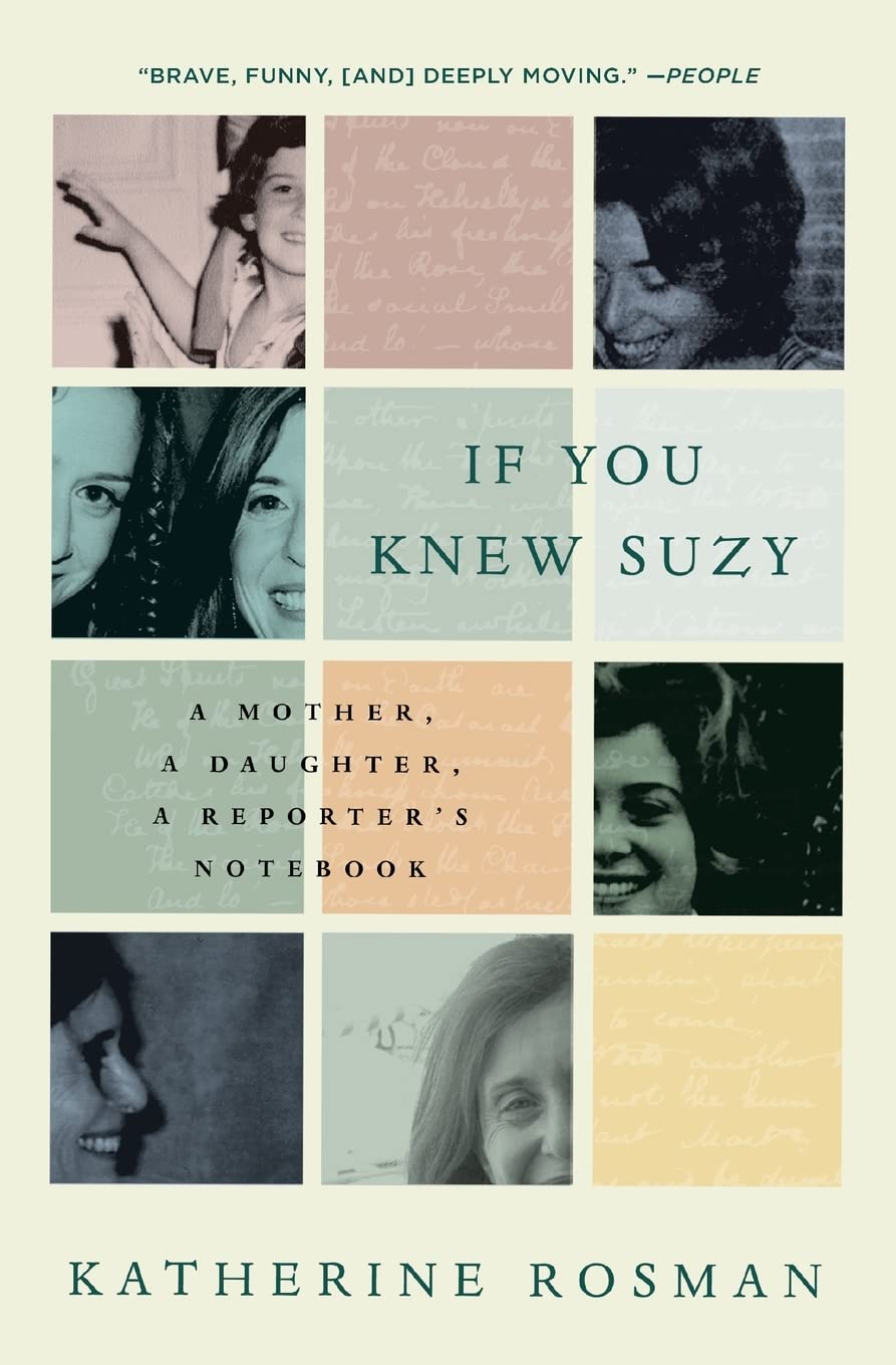 If You Knew Suzy: A Mother, a Daughter, a Reporter's Notebook: A Mother, a Daughter, a Reporter's Notebook – A Cathartic Journalistic Memoir of Grief, Truth, and Healing Social Sciences