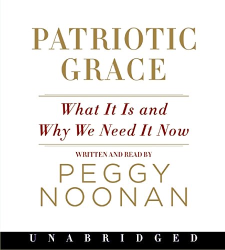 Patriotic Grace CD: What It Is and Why We Need It Now Politics & History
