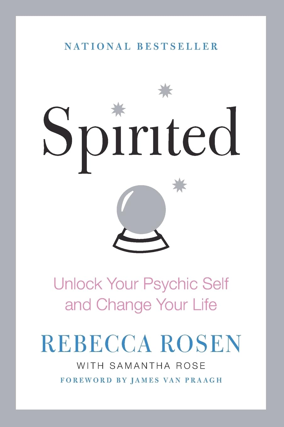 Spirited: Unlock Your Psychic Self and Change Your Life Business, Finance & Career