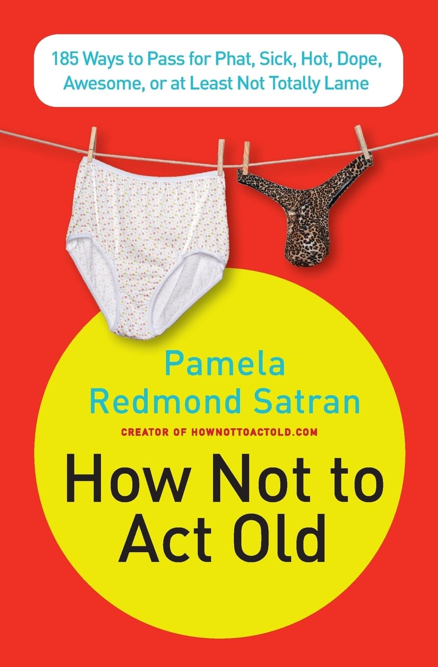 Product Image: How Not to ACT Old