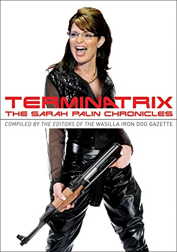 Terminatrix: The Sarah Palin Chronicles book
