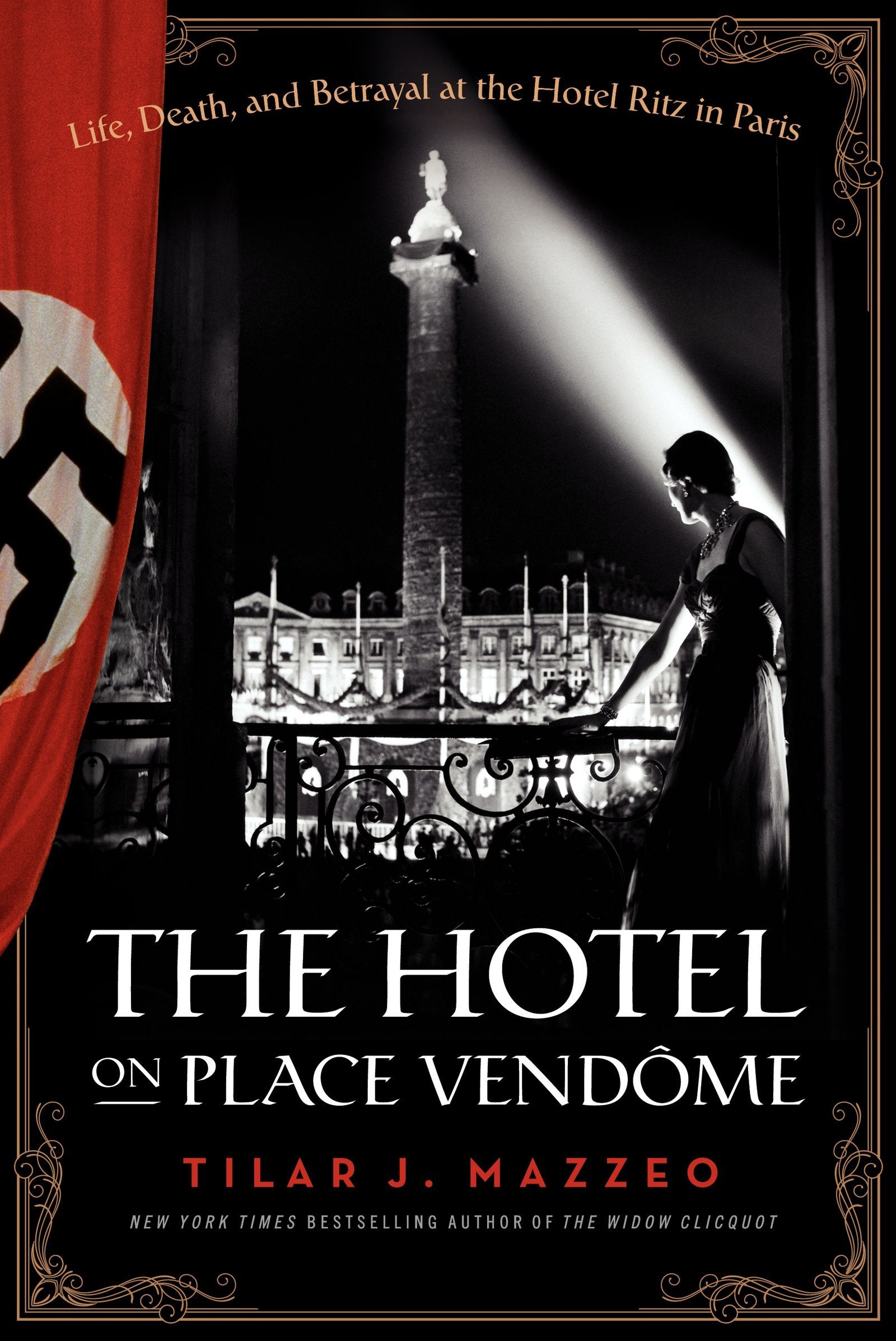 The Hotel on Place Vendome: Life, Death, and Betrayal at the Hotel Ritz in Paris Architecture