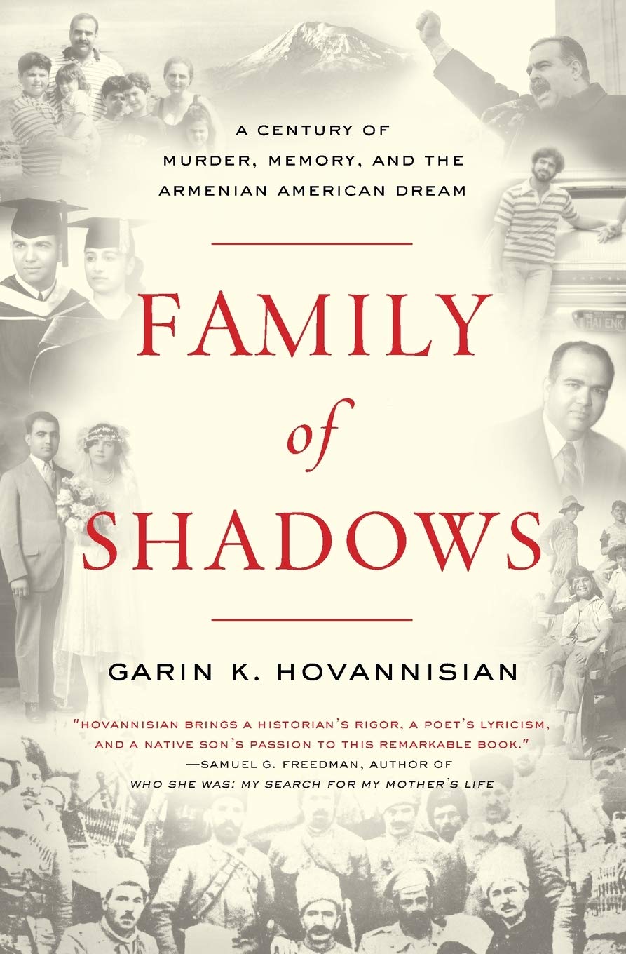 Family of Shadows: A Century of Murder, Memory, and the Armenian American Dream Books