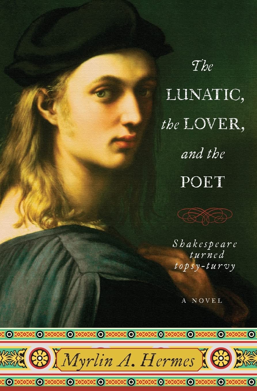 The Lunatic, the Lover, and the Poet: A Provocative Shakespearean Romance Inspired by Hamlet and the Prince of Denmark LGBTQ+