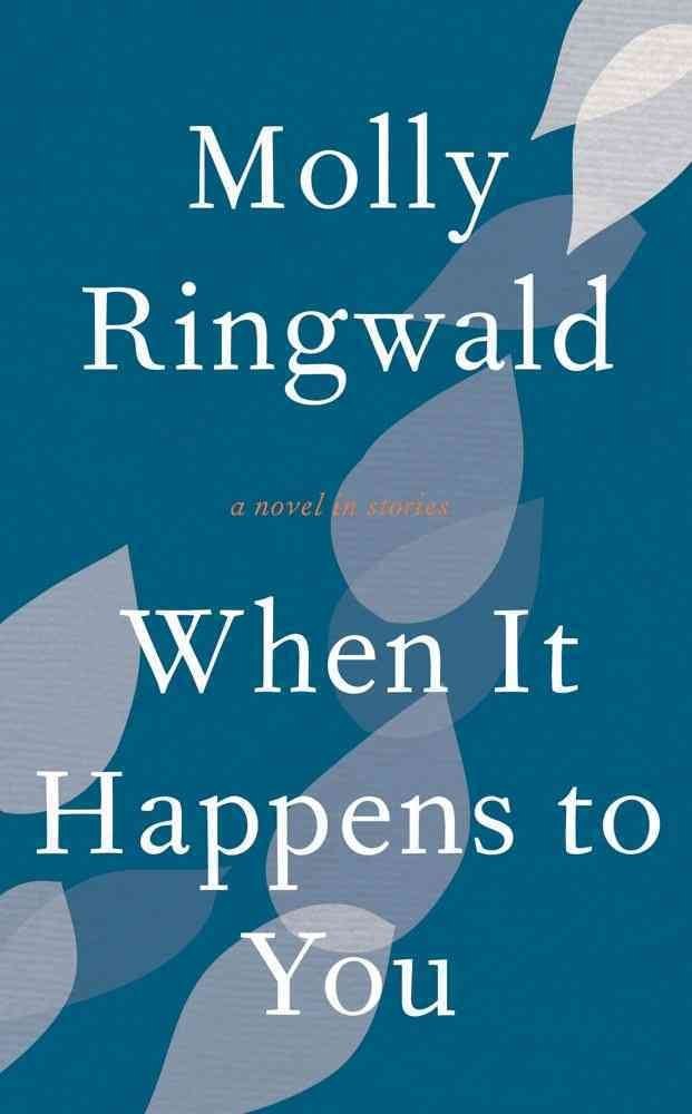 When It Happens to You: A Novel in Stories Contemporary literature