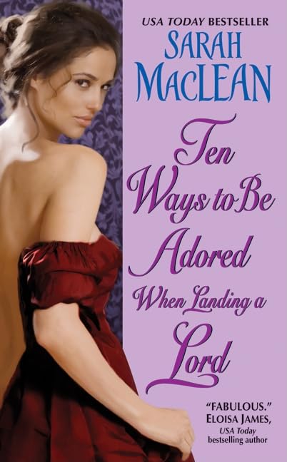 Ten Ways to Be Adored When Landing a Lord (Love By Numbers, 2) Social Sciences