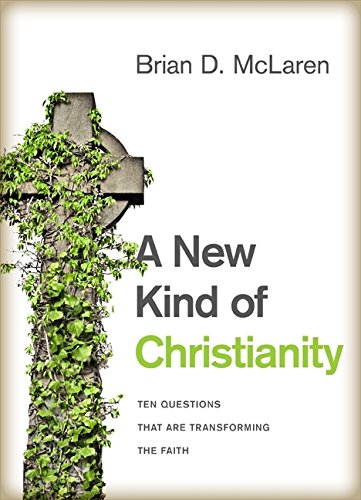 A New Kind of Christianity: Ten Questions That Are Transforming the Faith Philosophy