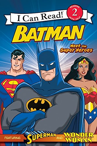 Batman Classic: Meet the Super Heroes: With Superman and Wonder Woman book