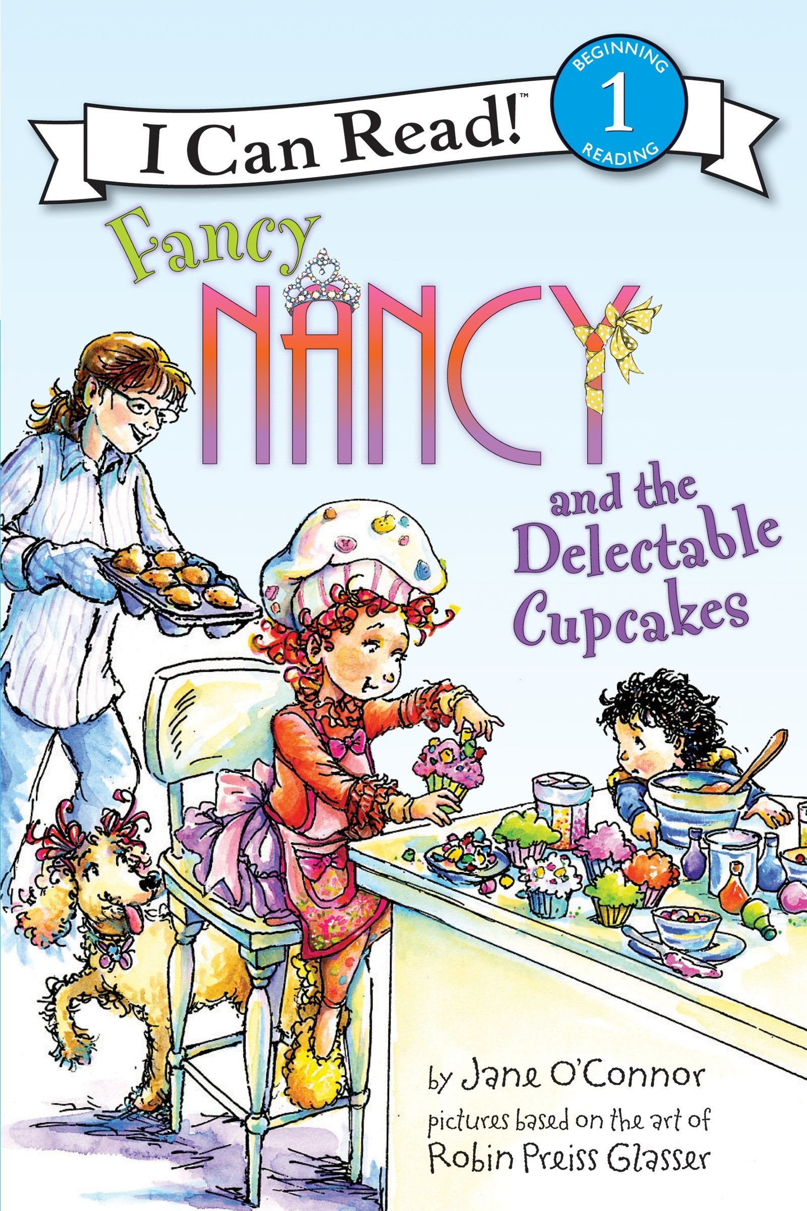 Fancy Nancy and the Delectable Cupcakes (I Can Read Level 1) Non-fiction