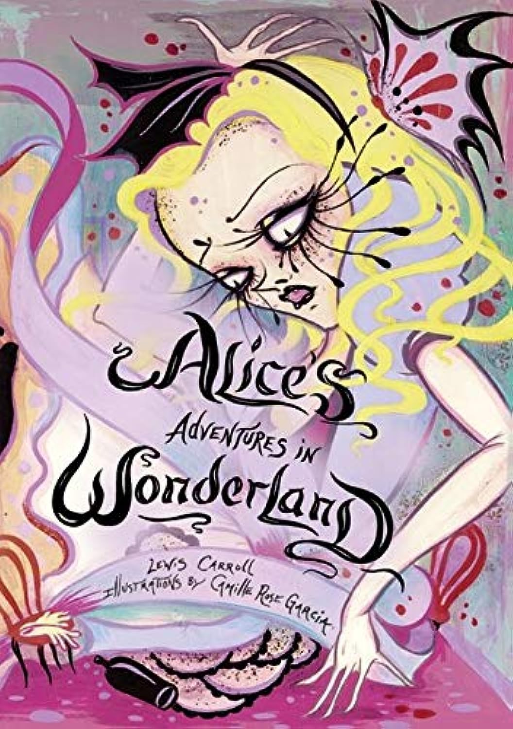 Alice's Adventures in Wonderland: Carroll Lewis & Camille Rose Garcia Classics