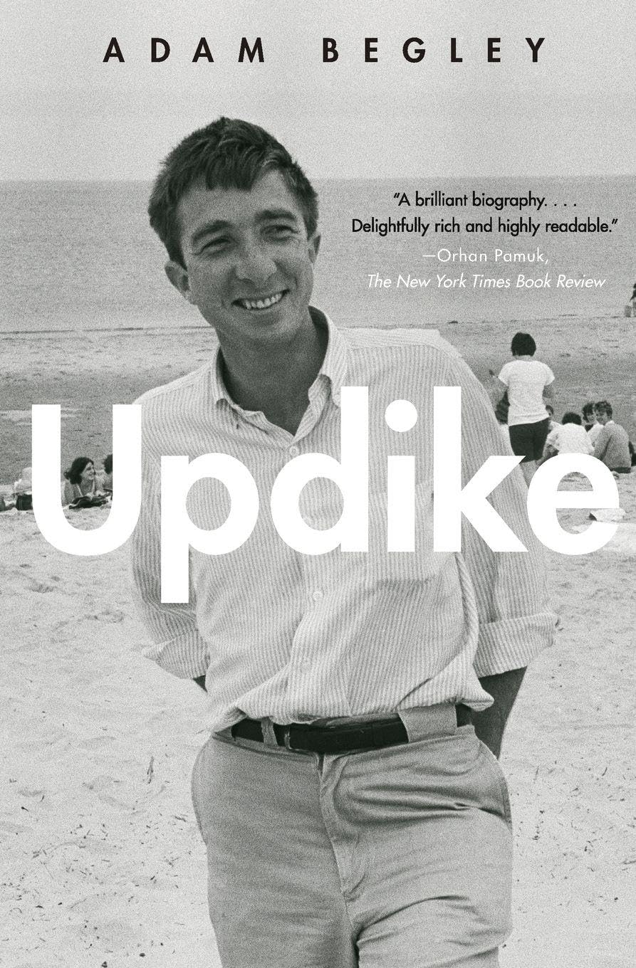 Updike: The Intimate Biography of Pulitzer Prize Winner John ―A Complex Literary Master Social Sciences