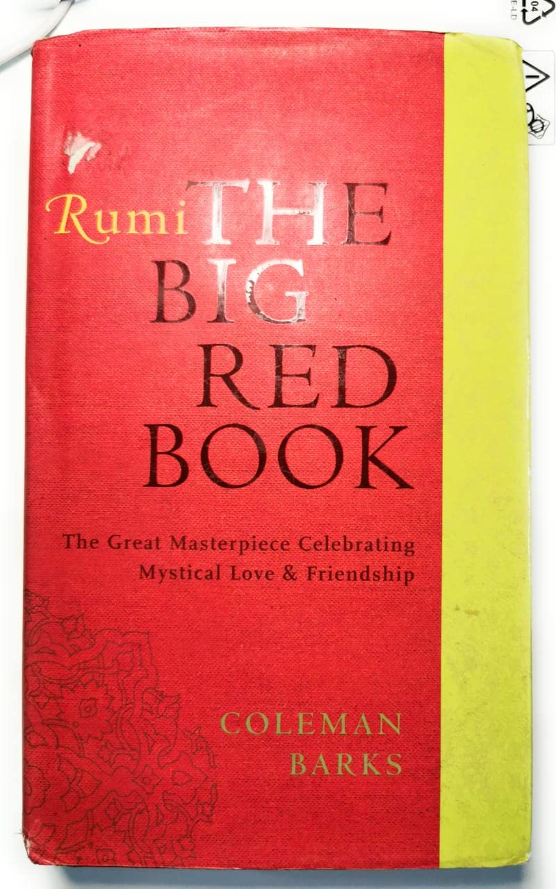 Rumi: The Big Red Book: The Great Masterpiece Celebrating Mystical Love and Friendship: Odes and Quatrains from the Shams Contemporary literature