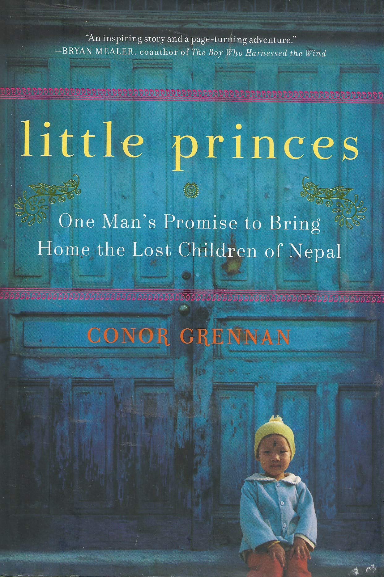 Little Princes: One Man's Promise to Bring Home the Lost Children of Nepal book