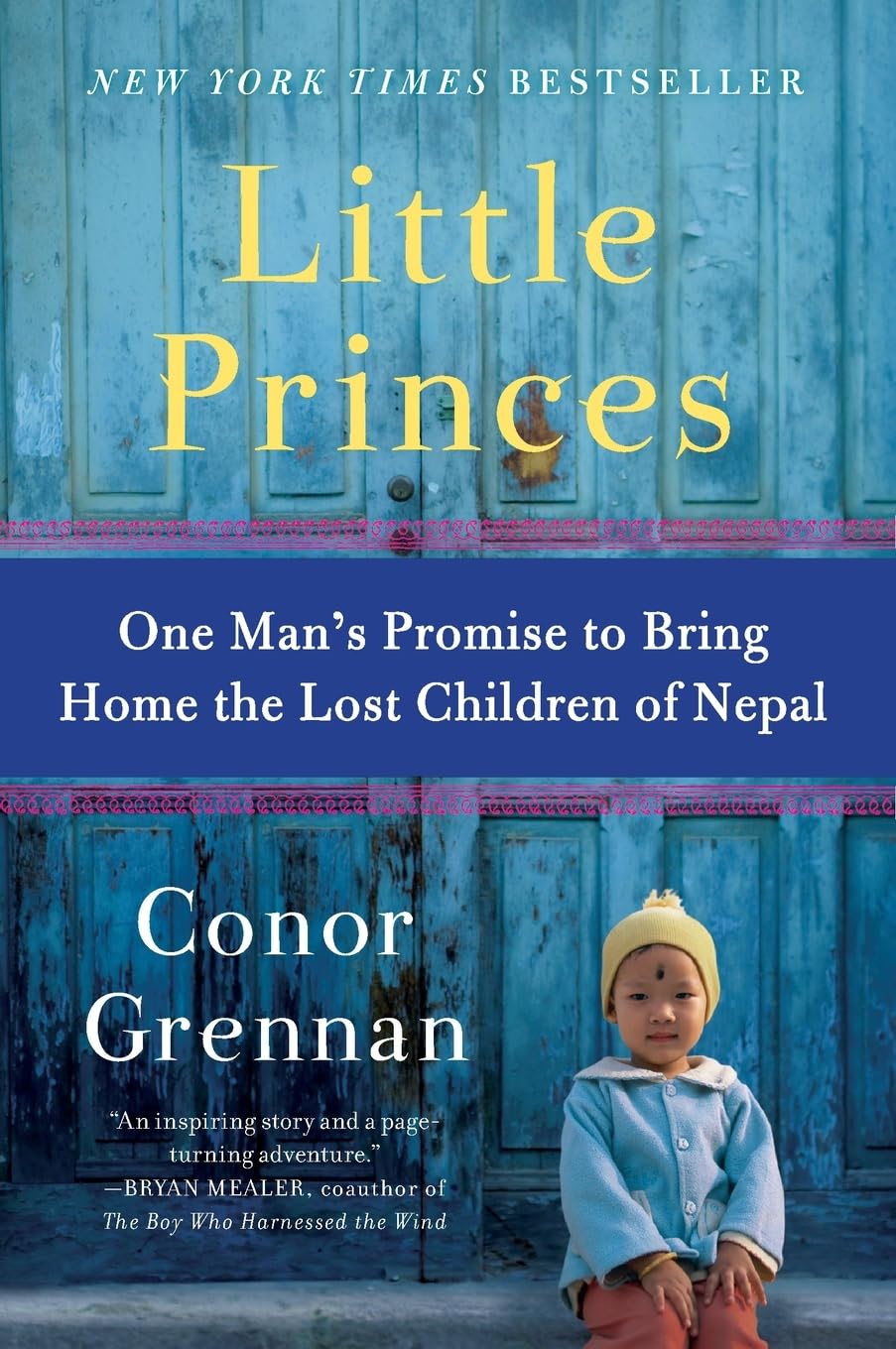 Little Princes: One Man's Promise to Bring Home the Lost Children of Nepal Books