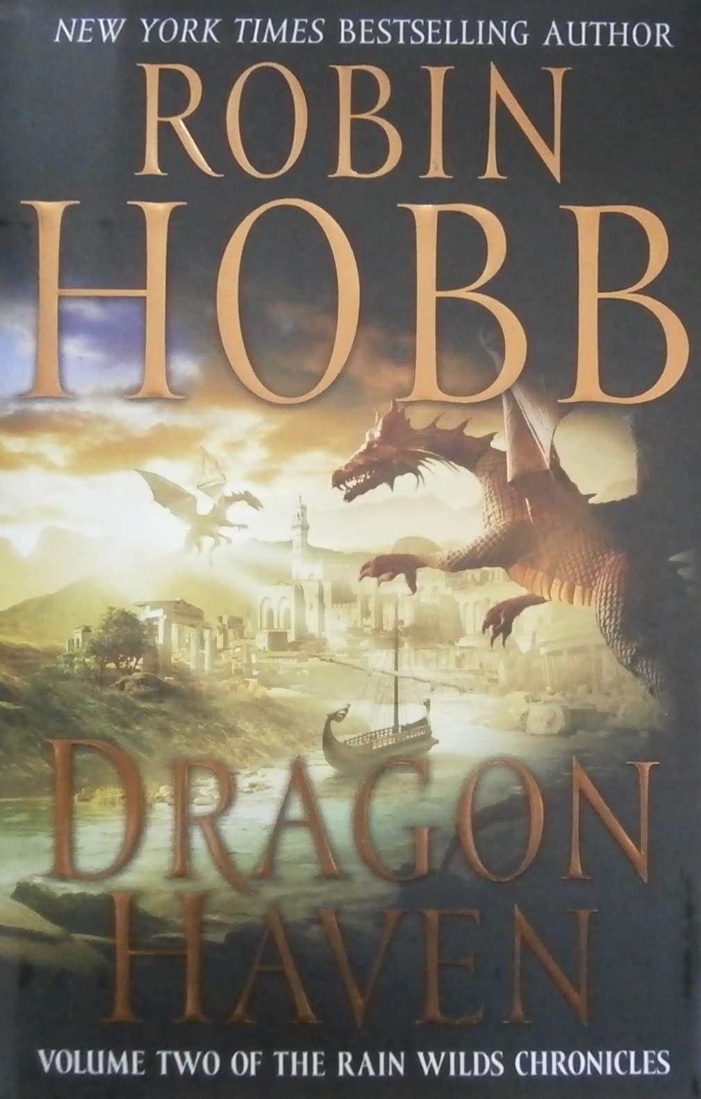 Dragon Haven: Volume Two of the Rain Wilds Chronicles (Rain Wilds Chronicles, 2, Band 2) Fairy Tales & Legends