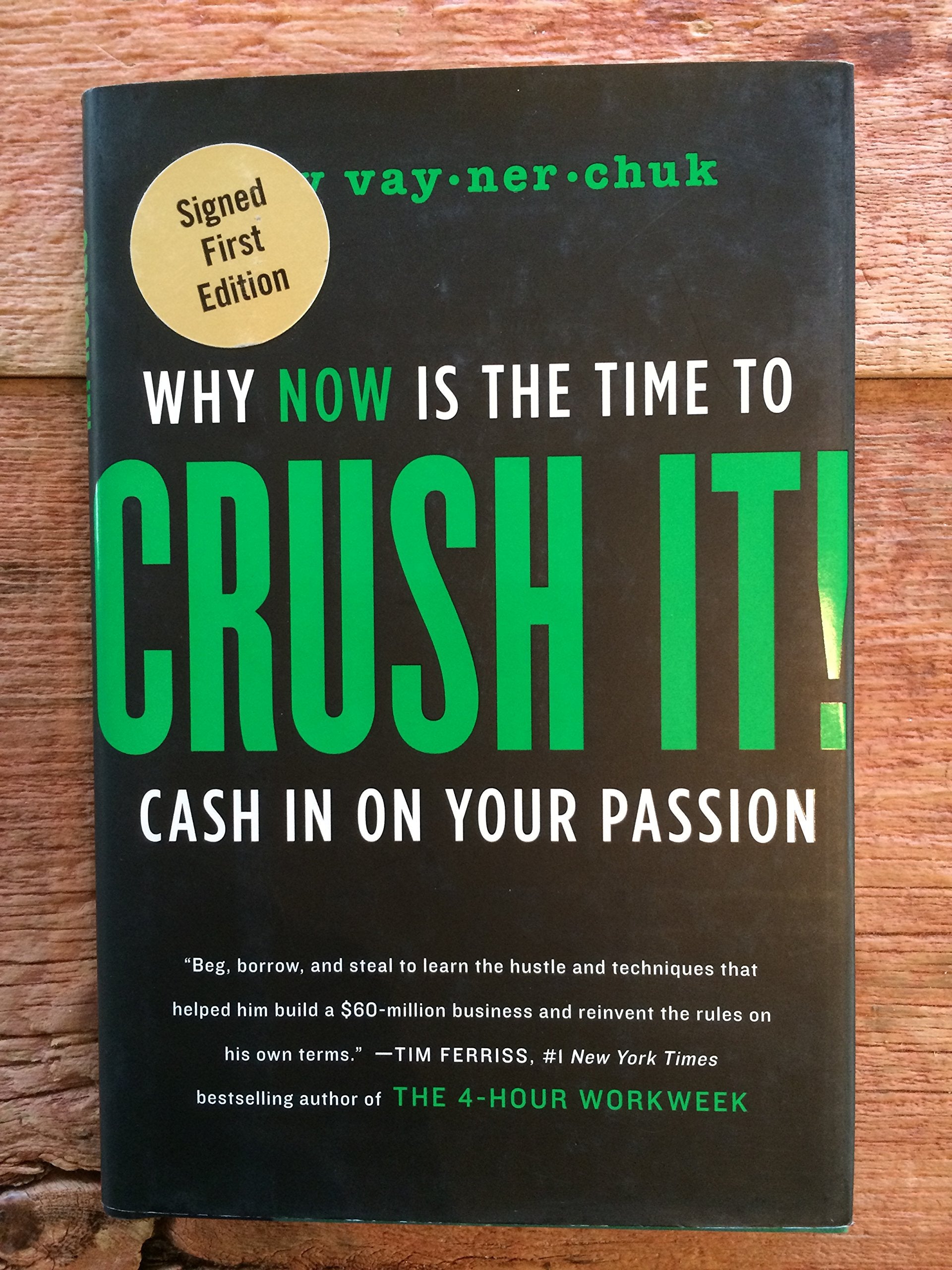 Crush It! : Why Now Is the Time to Cash in on Your book