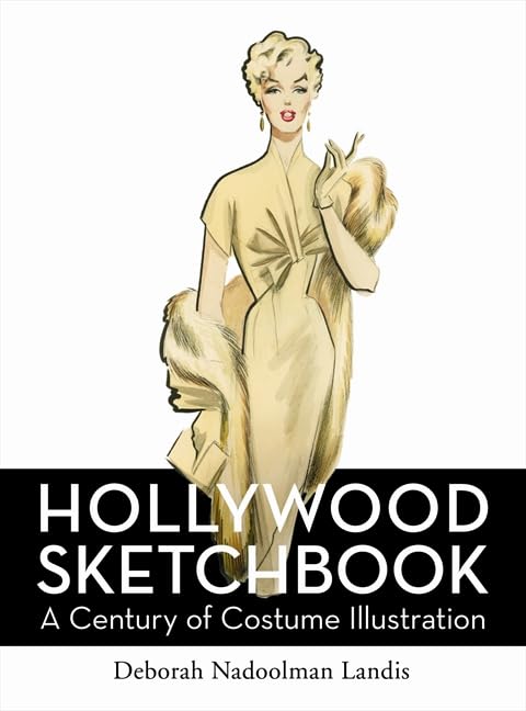 Hollywood Sketchbook: A Century of Costume Illustration Manga